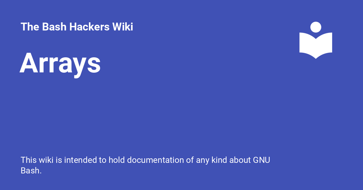 Arrays - The Bash Hackers Wiki
